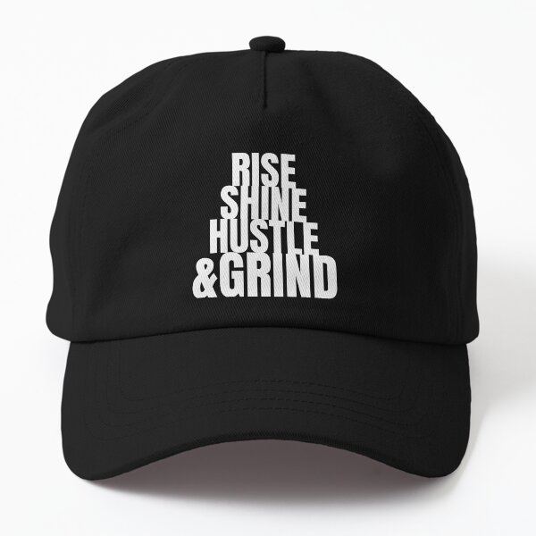 RISE SHINE HUSTLE & GRIND Dad Hat