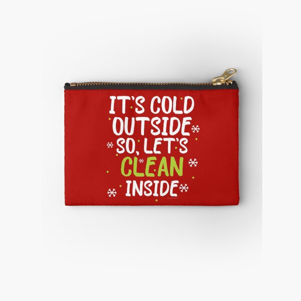 Item preview, It's Cold Outside So Let's Clean Inside Funny Cleaning Gift designed and sold by SavvyCleaner.