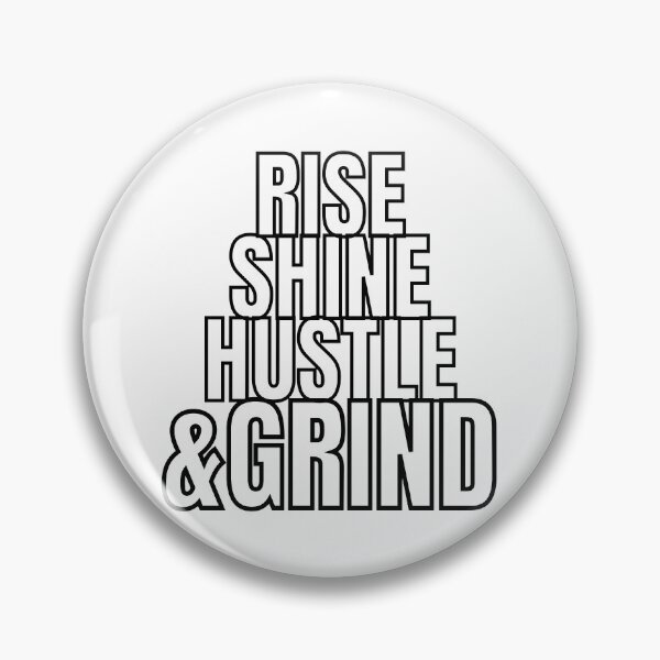 Item preview, RISE SHINE HUSTLE & GRIND 4 designed and sold by KingsManKind.