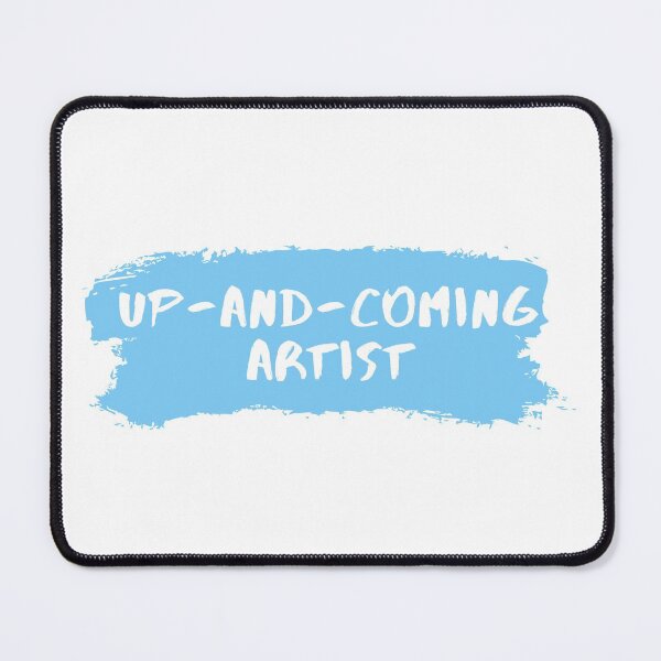 Item preview, Up and Coming Artist | Emerging designed and sold by itsokaybyme.