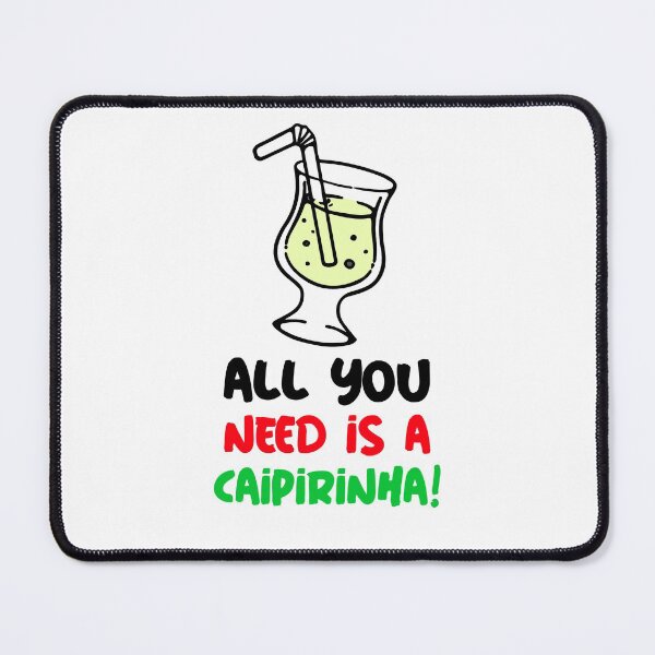Item preview, Caipirinha - Funny Quote designed and sold by NoelNimmad.