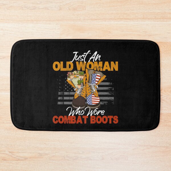 Item preview, Just An Old Woman Who Wore Combat Boots US Veteran designed and sold by Dressed For  Duty.
