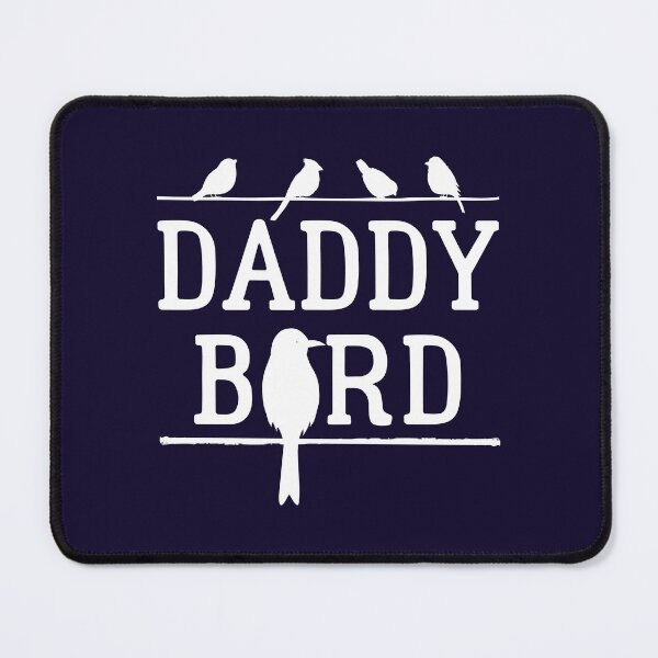 Item preview, Daddy Bird designed and sold by jaygo.