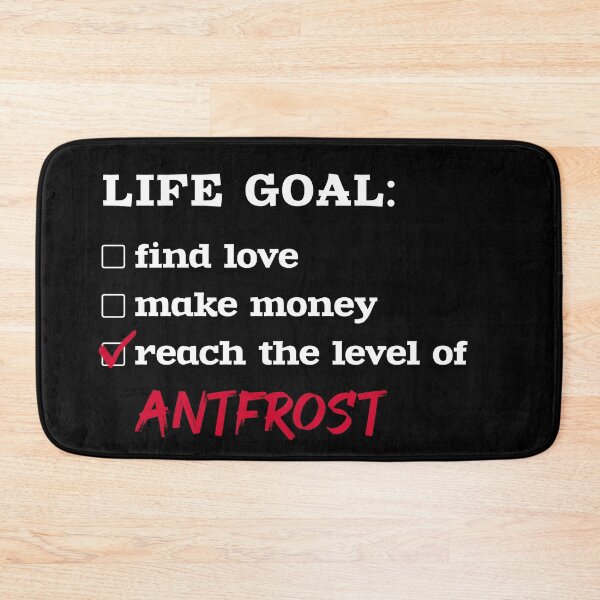 Item preview, Life goal - Antfrost designed and sold by 2Girls1Shirt.