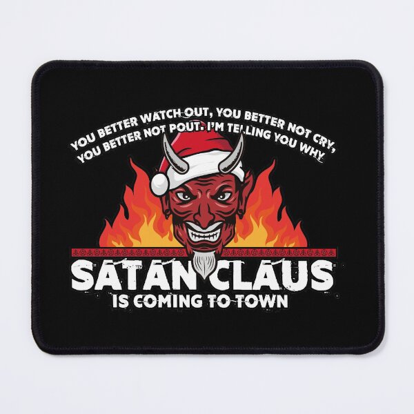 Item preview, Satan Claus is Coming to town designed and sold by Ell Cato.