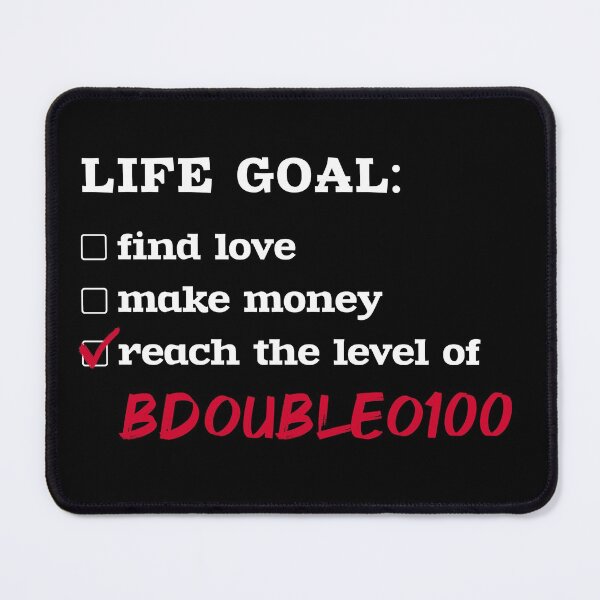 Item preview, Life goal - BdoubleO100 designed and sold by 2Girls1Shirt.
