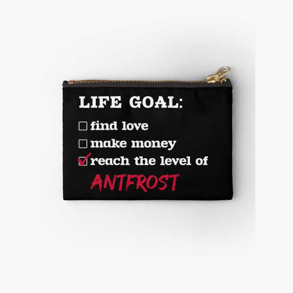 Item preview, Life goal - Antfrost designed and sold by 2Girls1Shirt.
