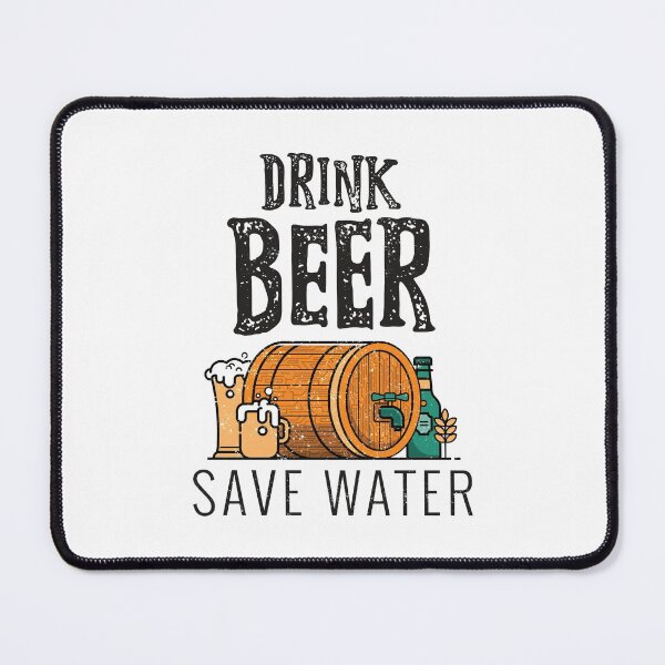 Item preview, Drink Beer Save Water - Environmental designed and sold by StarsForgers.
