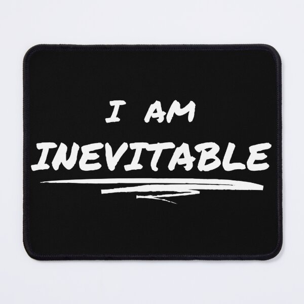 Item preview, I Am Inevitable | End Game | Quotes designed and sold by itsokaybyme.