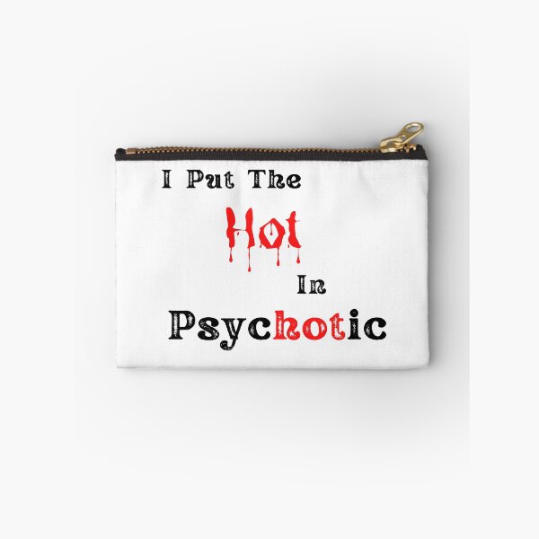 Item preview, I put the Hot in psychotic designed and sold by player-502.