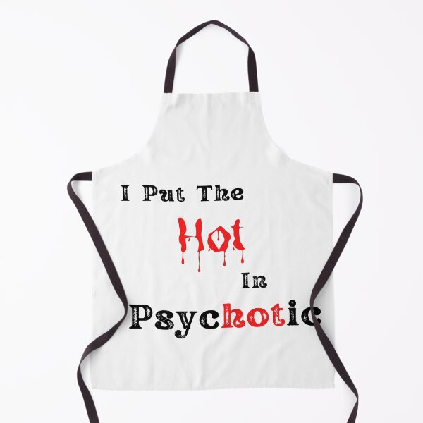 Item preview, I put the Hot in psychotic designed and sold by player-502.