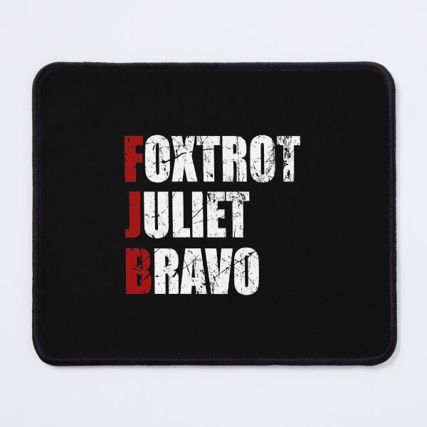 Item preview, FJB Foxtrot Juliet Bravo designed and sold by MichaelPrado.