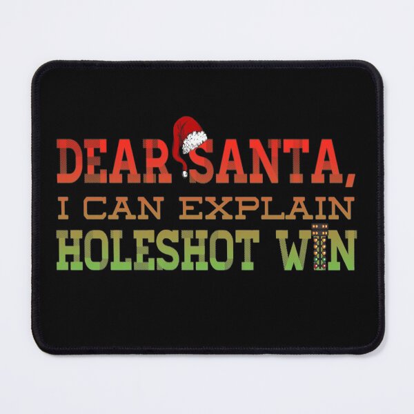Item preview, Dear Santa I Can Explain HoleShot Win Drag Racing Christmas Race Xmas Santa designed and sold by CarantinedChaos.