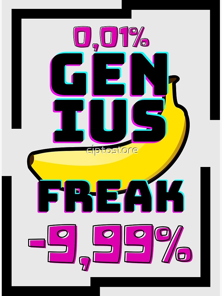 "The Power of Genius banana" Poster for Sale by ciptostore Redbubble