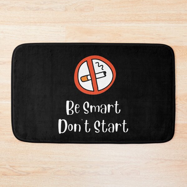 Item preview, Be Smart Don't Start designed and sold by IllustrT.