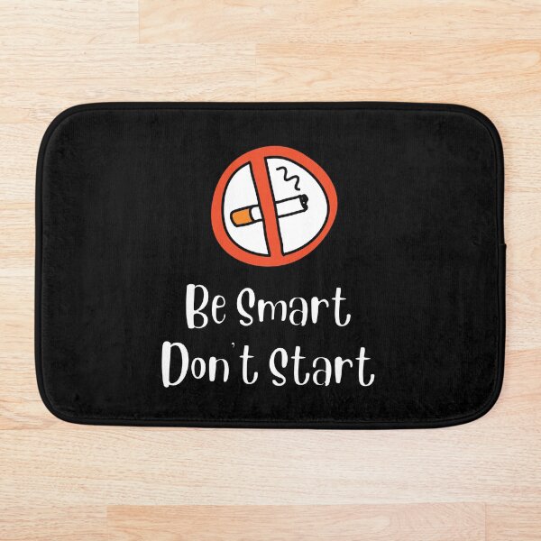 Item preview, Be Smart Don't Start designed and sold by IllustrT.