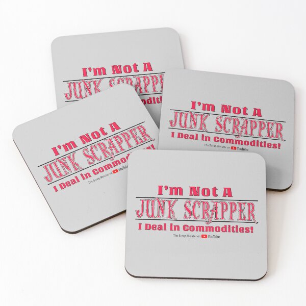 Item preview, I'm Not A Junk Scrapper I deal in Commodities / With Channel Branding designed and sold by scrap-meister.