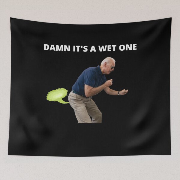 Item preview, Damn It's A Wet One, Biden Farts And Poops, Funny T-Shirt,  Essential T-shirt designed and sold by JoesCornerStore.