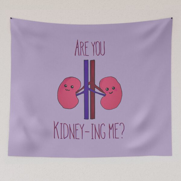 Item preview, Are you kidney-ing me? designed and sold by Tamm-art.