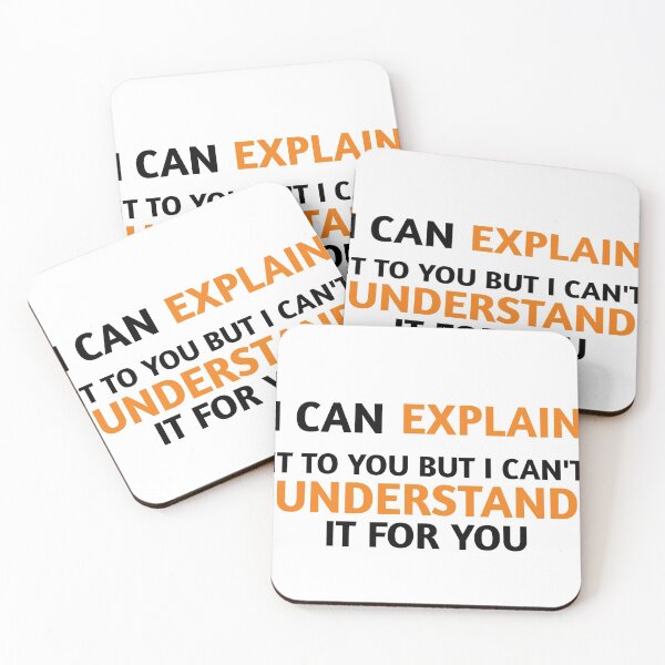 Item preview, I Can Explain It To You But I Cant Understand designed and sold by medbouk1.
