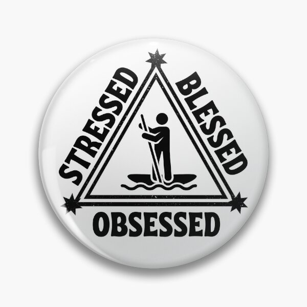 Item preview, Paddleboarding: Stressed. Blessed. Obsessed. designed and sold by TheGreenGoat.