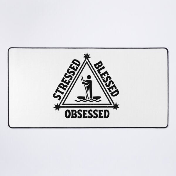 Item preview, Paddleboarding: Stressed. Blessed. Obsessed. designed and sold by TheGreenGoat.