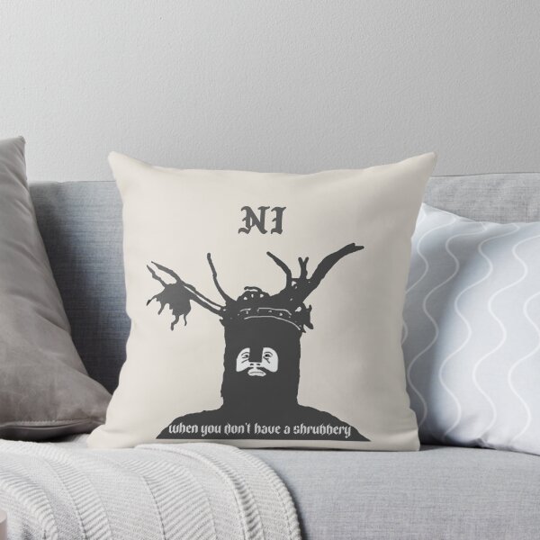 Item preview, "NI" When you don't have a shrubbery designed and sold by Monkyra.