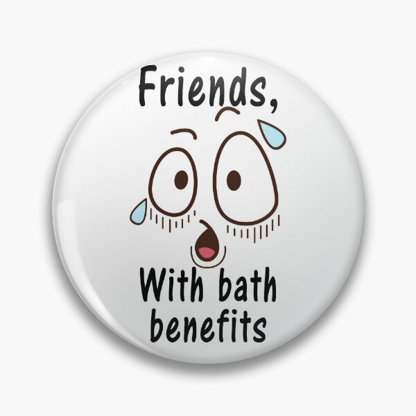 Item preview, Friends with bath benefits designed and sold by aventi24.