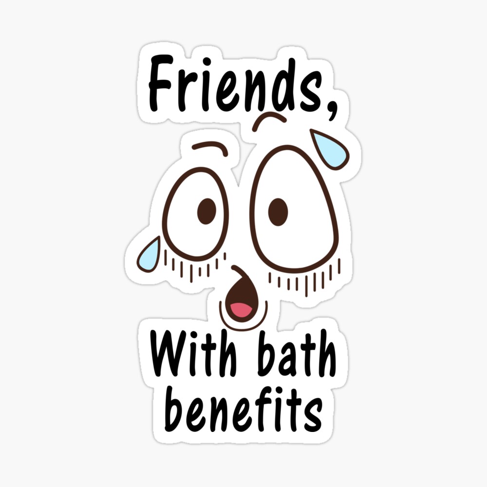 Friends with bath benefits Greeting Card for Sale by aventi24 | Redbubble