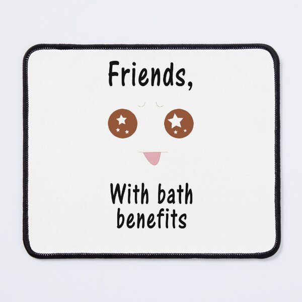 Item preview, Friends with bath benefits designed and sold by aventi24.