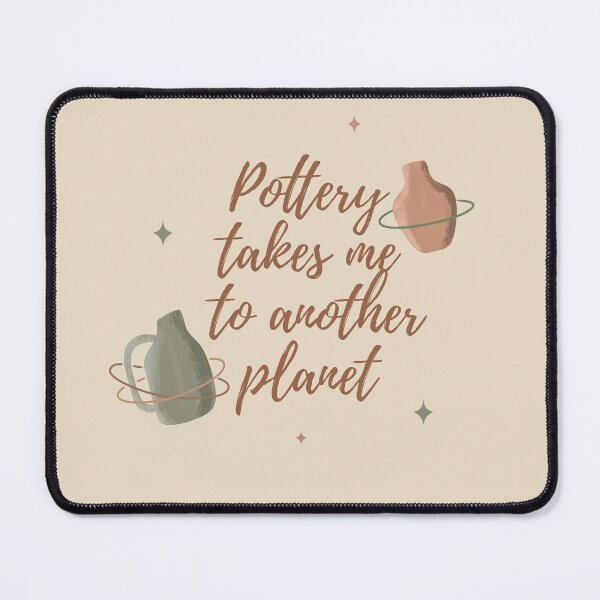 Item preview, Pottery takes me to another planet designed and sold by Teequeque.