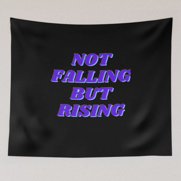 Item preview, Not Falling But Rising designed and sold by NxtLvlDsgns.