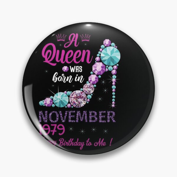 Item preview, A queen was born in November 42th Birthday 1979 designed and sold by Ibu83.