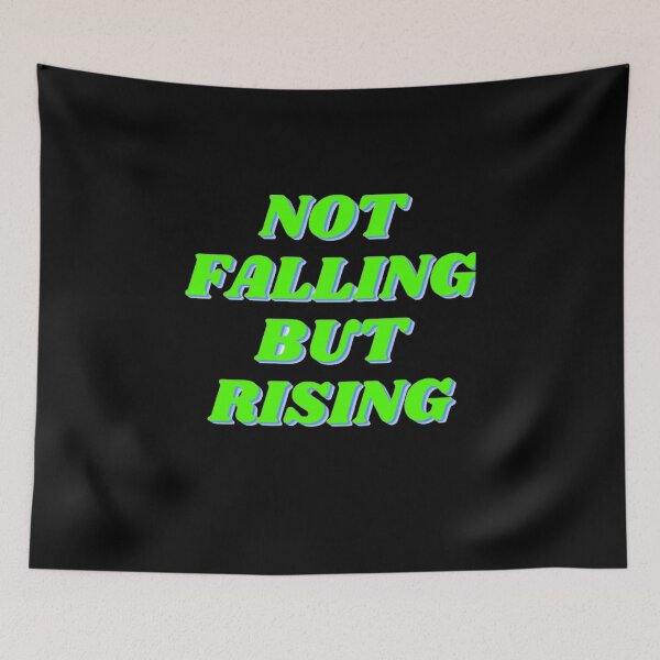 Item preview, Not Falling But Rising designed and sold by NxtLvlDsgns.
