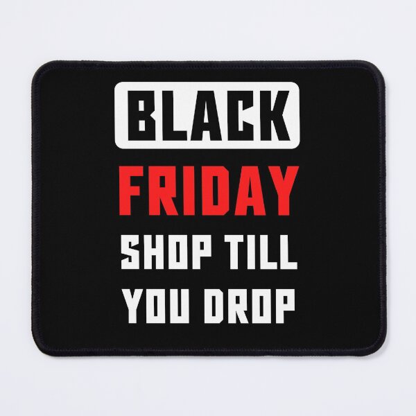 Item preview, Black Friday Shop Til You Drop Special designed and sold by Einstein12345.