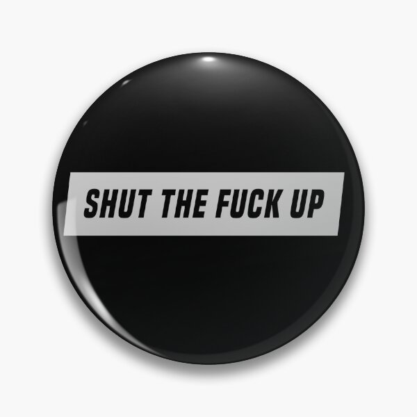 Item preview, Shut the fuck up !! designed and sold by AyateeArt.