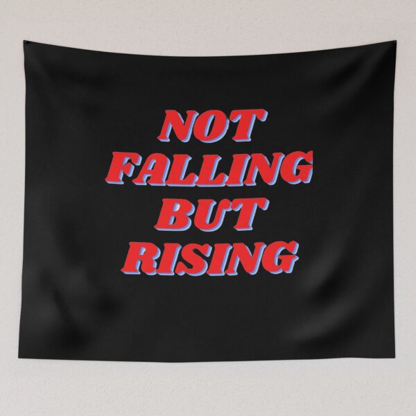 Item preview, Not Falling But Rising designed and sold by NxtLvlDsgns.