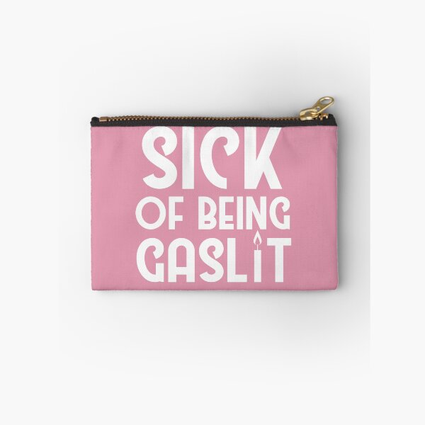 Item preview, Sick of Being Gaslit designed and sold by SunnyAlloy.