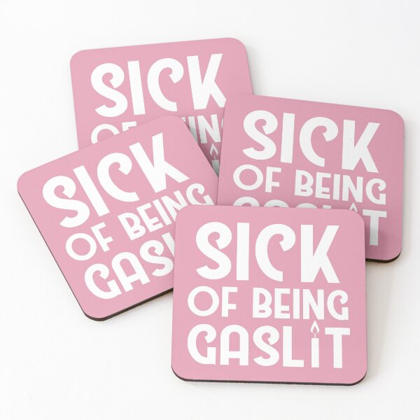 Item preview, Sick of Being Gaslit designed and sold by SunnyAlloy.