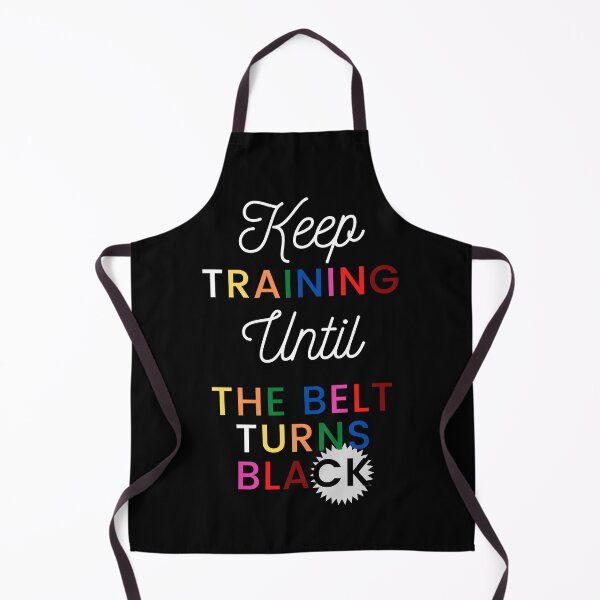 Item preview, Sigue entrenando hasta que el cinturón se vuelva negro, karate, lucha, artes marciales, taekwondo, designed and sold by oufa.
