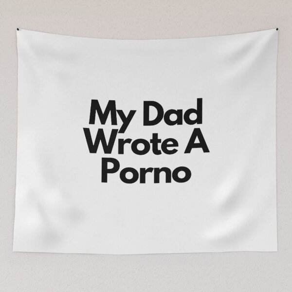 Item preview, My Dad Wrote A Porno designed and sold by NxtLvlDsgns.