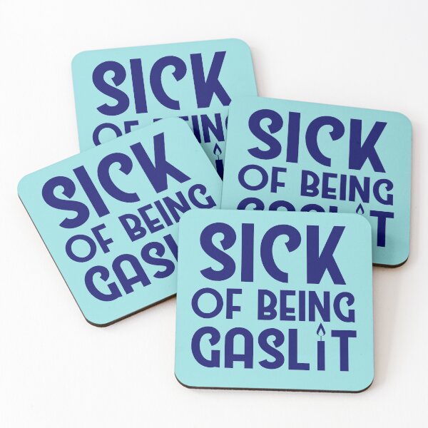 Item preview, Sick of Being Gaslit designed and sold by SunnyAlloy.