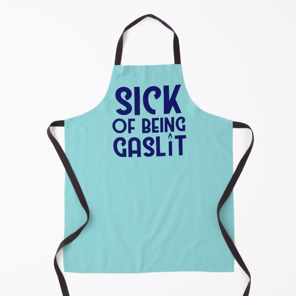 Item preview, Sick of Being Gaslit designed and sold by SunnyAlloy.