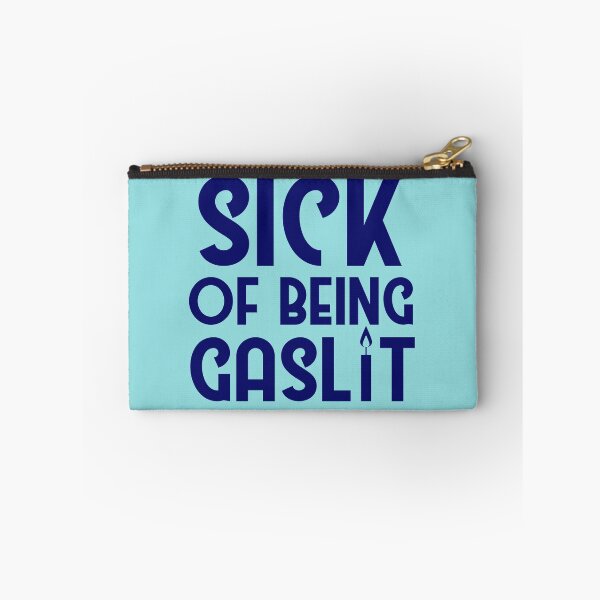 Item preview, Sick of Being Gaslit designed and sold by SunnyAlloy.