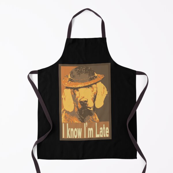 Item preview, I Know I'm Late designed and sold by Manoroma.