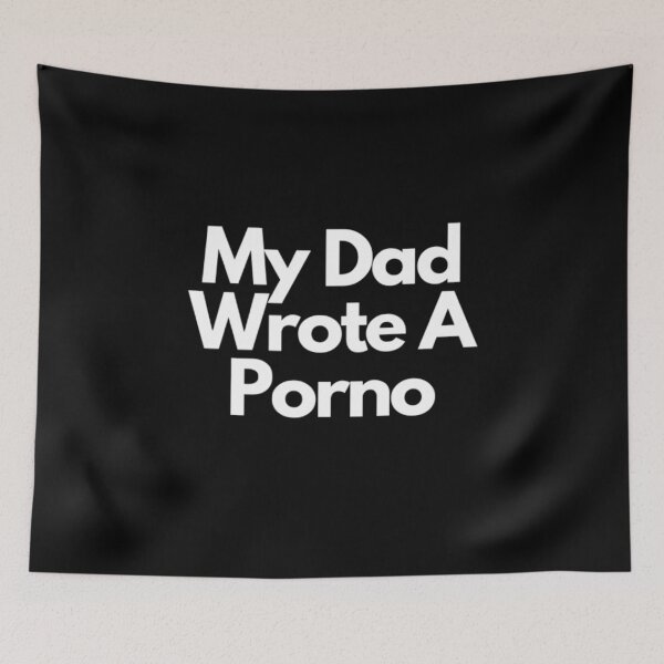 Item preview, My Dad Wrote A Porno designed and sold by NxtLvlDsgns.