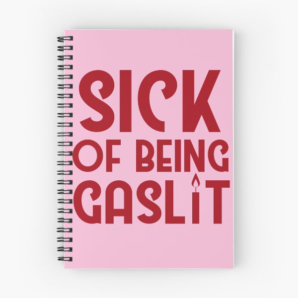 Item preview, Sick of Being Gaslit designed and sold by SunnyAlloy.