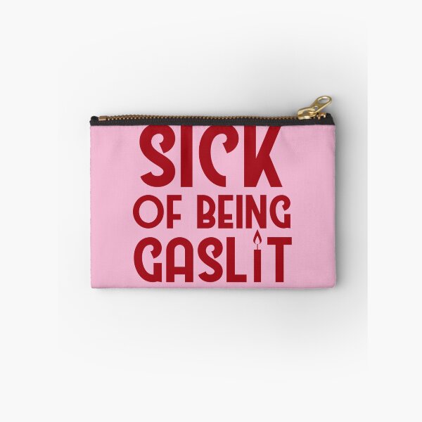 Item preview, Sick of Being Gaslit designed and sold by SunnyAlloy.