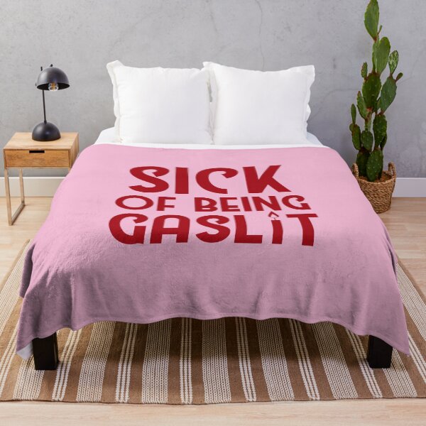 Item preview, Sick of Being Gaslit designed and sold by SunnyAlloy.