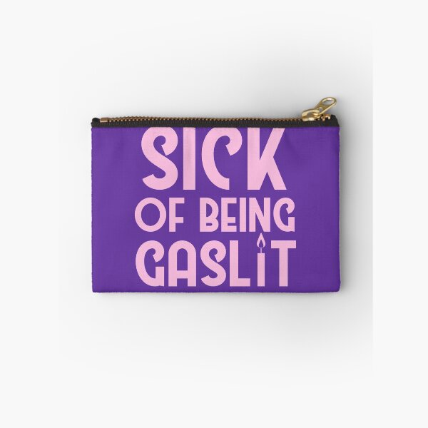 Item preview, Copy of Sick of Being Gaslit designed and sold by SunnyAlloy.